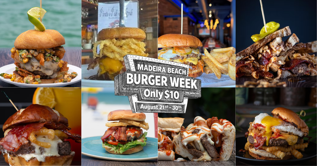 Madeira Beach Burger Week 2026 collage featuring specialty burgers from participating Madeira Beach restaurants, with $10 Burger Week specials August 21st through 30th in Madeira Beach, Florida.